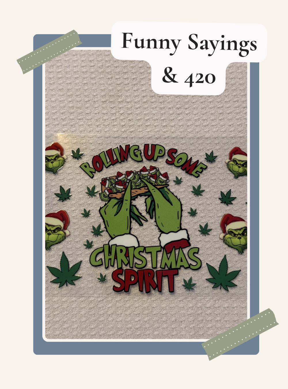 Funny Sayings & 420