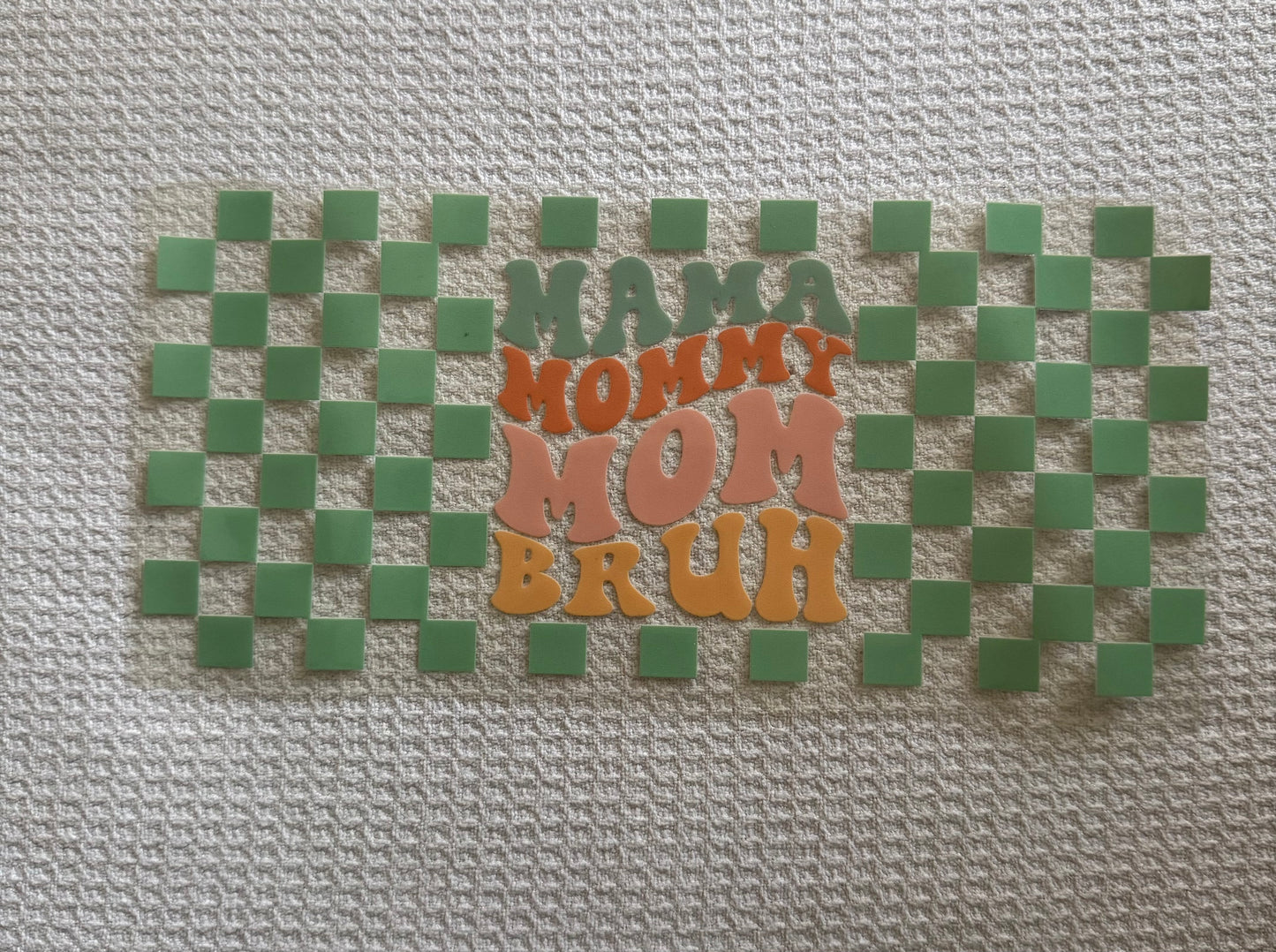 Mama, Mommy, Mom, Bruh